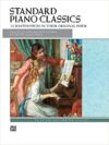 Standard Piano Classics (Alfred Masterwork Edition)