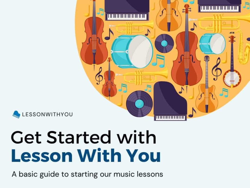 Get started - Lesson With You Live Online Music Lessons